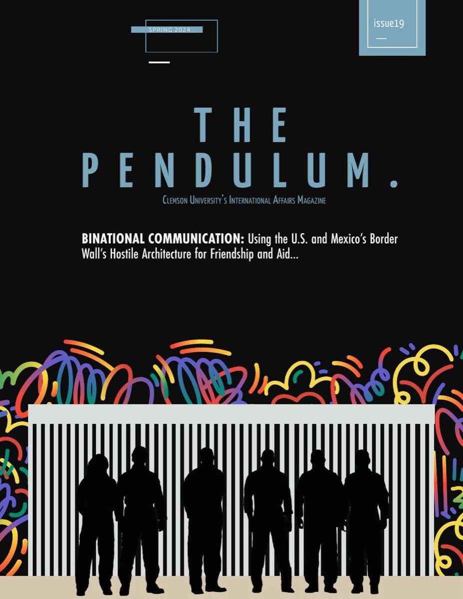 Cover of The Pendulum, Spring 2024, Issue 19 — Clemson University's International Affairs Magazine.